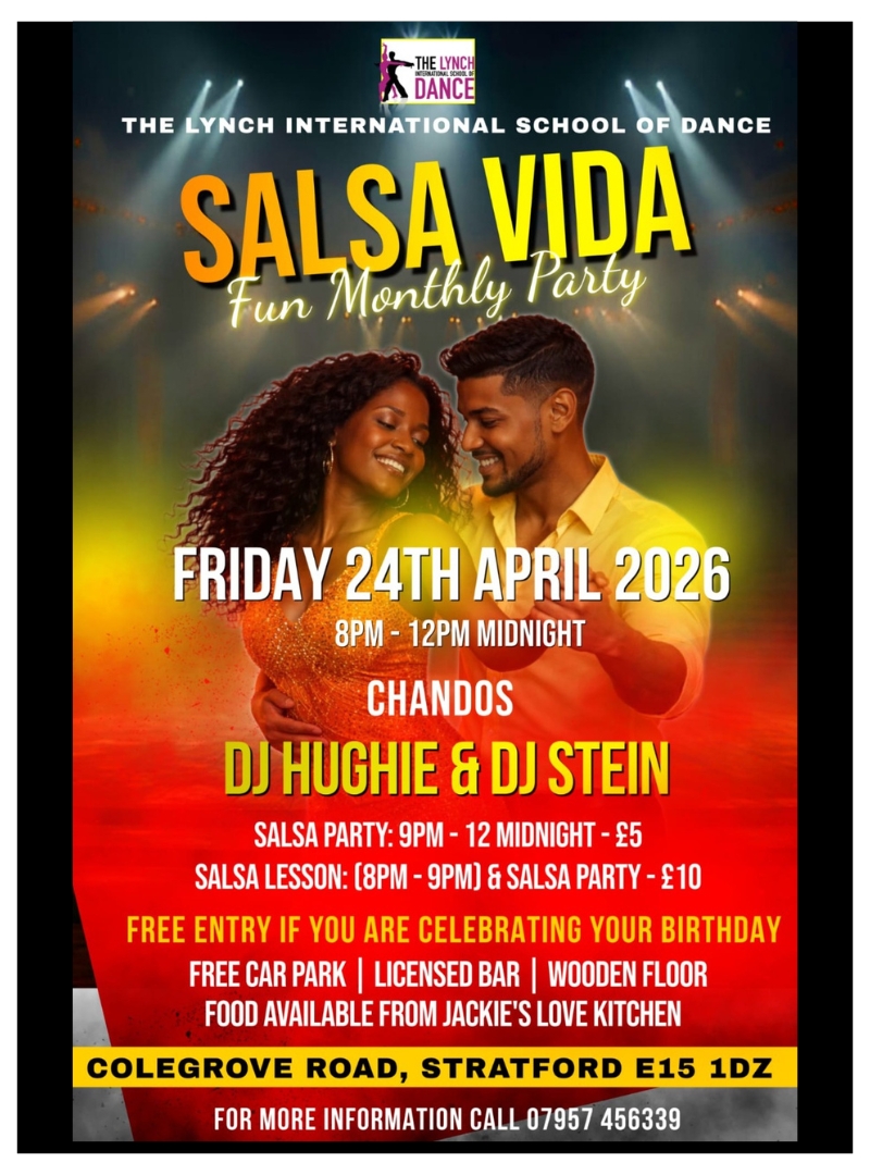 Event Salsa Vida monthly party: Friday 24 April 2026, 8pm–12am; DJs Hughie & Stein; address Colegrove Road, Stratford E15 1DZ