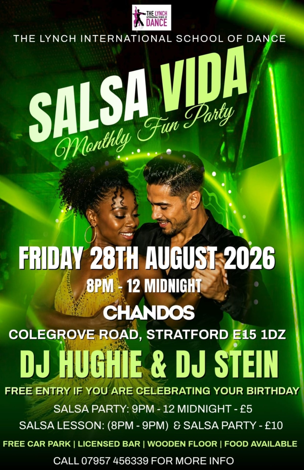 Salsa Vida monthly party: Friday 28th August 2026, 8pm–12am; DJs Hughie & Stein; address Colegrove Road, Stratford E15 1DZ